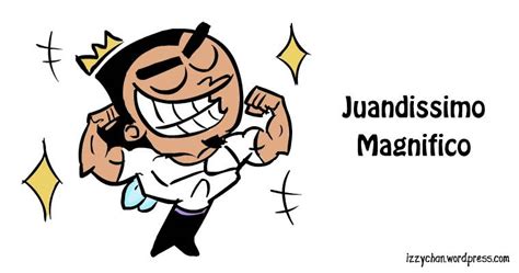 juandissimo|juandissimo magnifico.
